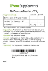 YourSupplements Your Supplements - D Mannose Pure Powder 125g | Natural & Non GMO | Vegetarian & Vegan Friendly | Scoop Included