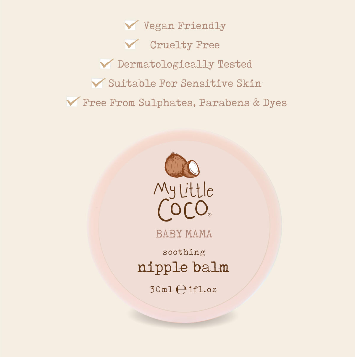 My Little Coco BABY MAMA Soothing Nipple Balm 30ml – Lanolin-Free, Organic Coconut Oil & Shea Butter for Hydration & Relief – Paediatrician Approved, Dermatologist Tested, Cruelty-Free
