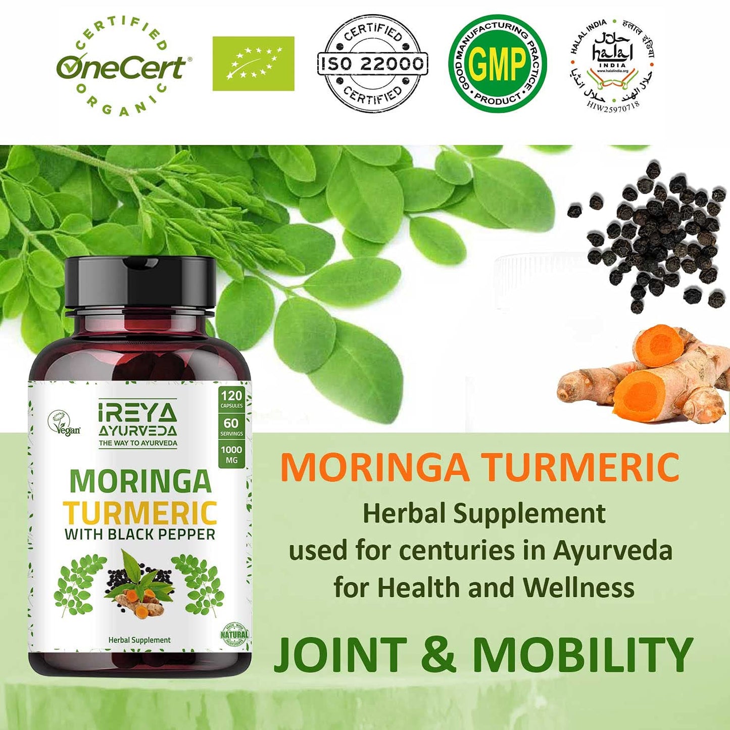 Ireya Ayurveda Moringa Oleifera Powder & Turmeric Root Powder with Black pepper 120 Capsules | Immunity & Metabolism Support, Joint and Digestive Support. Vegan, Gluten-Free and Non-GMO