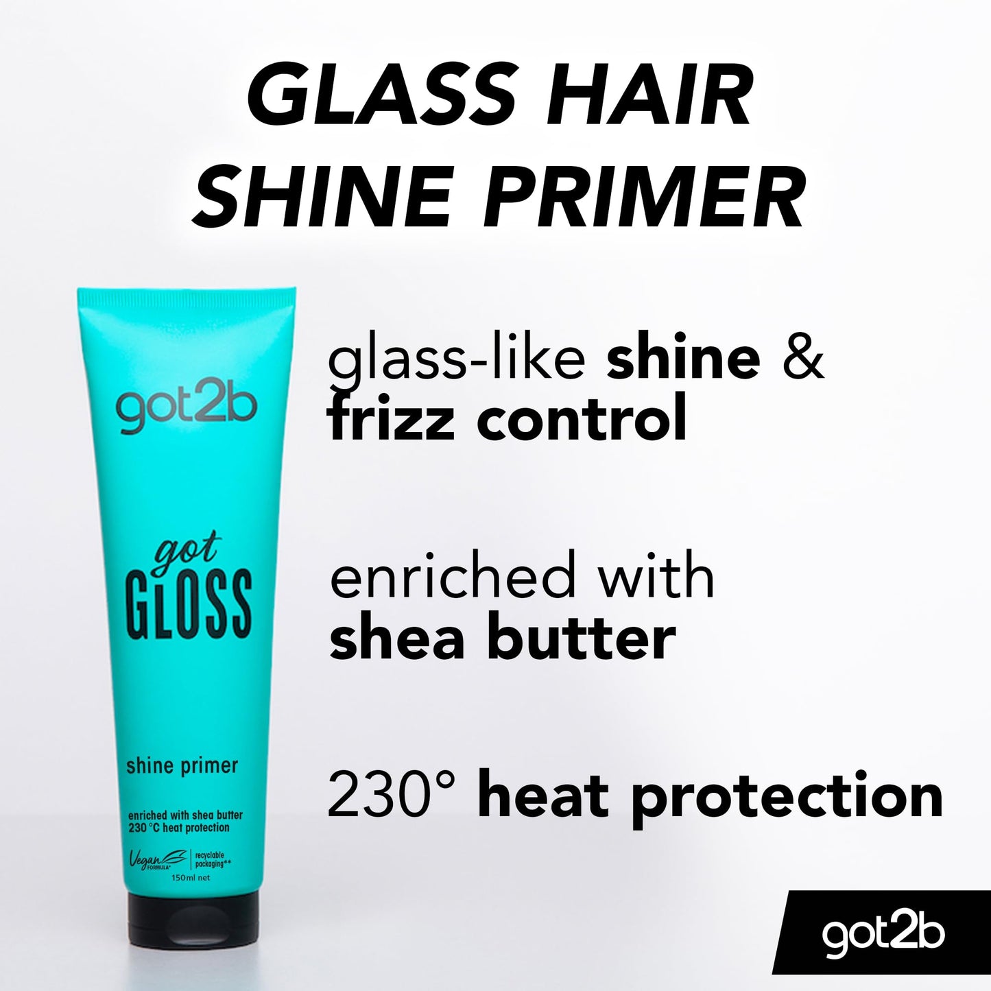 got2b gotGLOSS hair primer lotion for glossy and glass-like hair, with heat protection and shea butter 150 ml