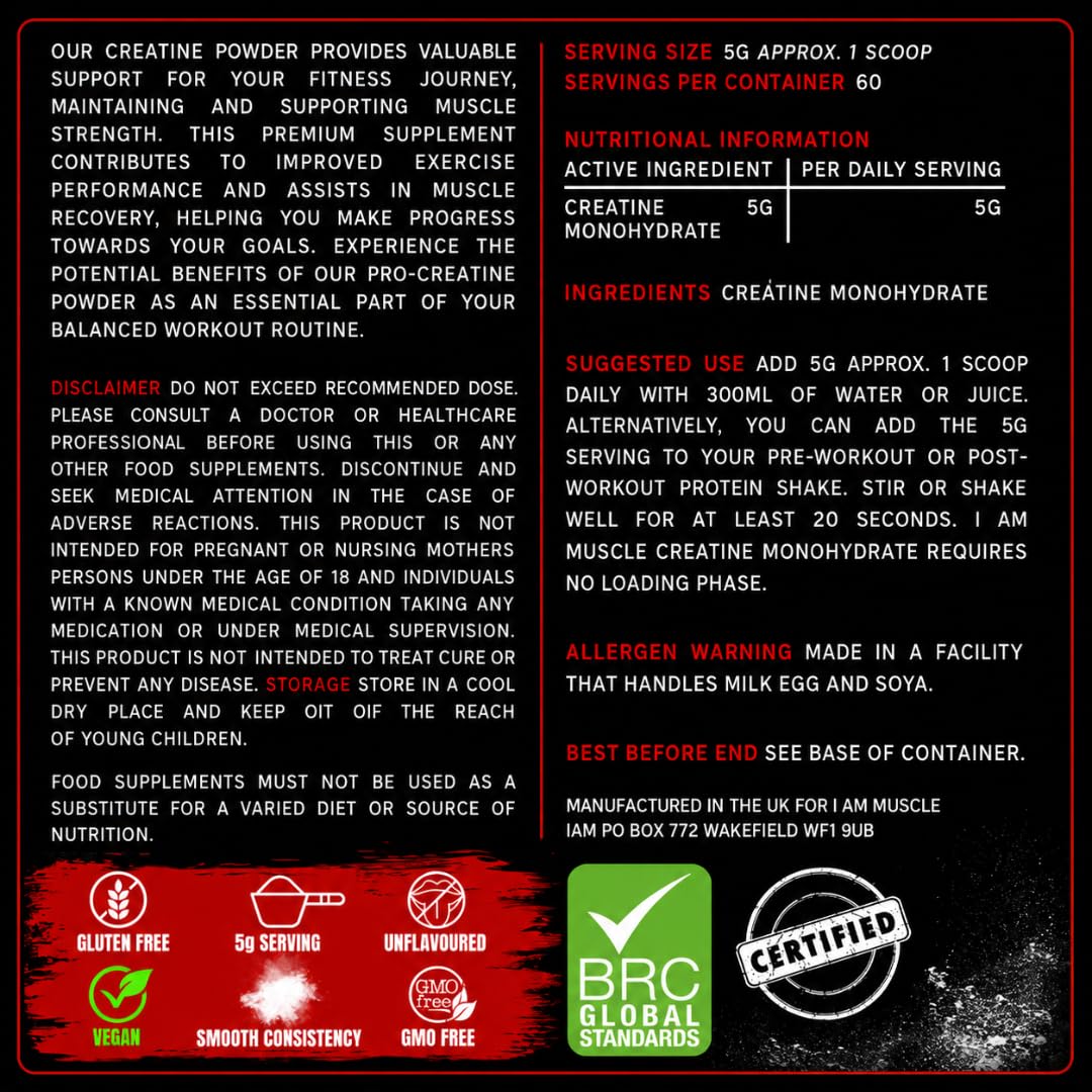 I AM MUSCLE Creatine Monohydrate Powder 300g | 100% Pure Creatine Monohydrate | Unflavoured | 60 Servings | 5000mg Per Serving | Supports High-Intensity Exercise Performance | Vegan