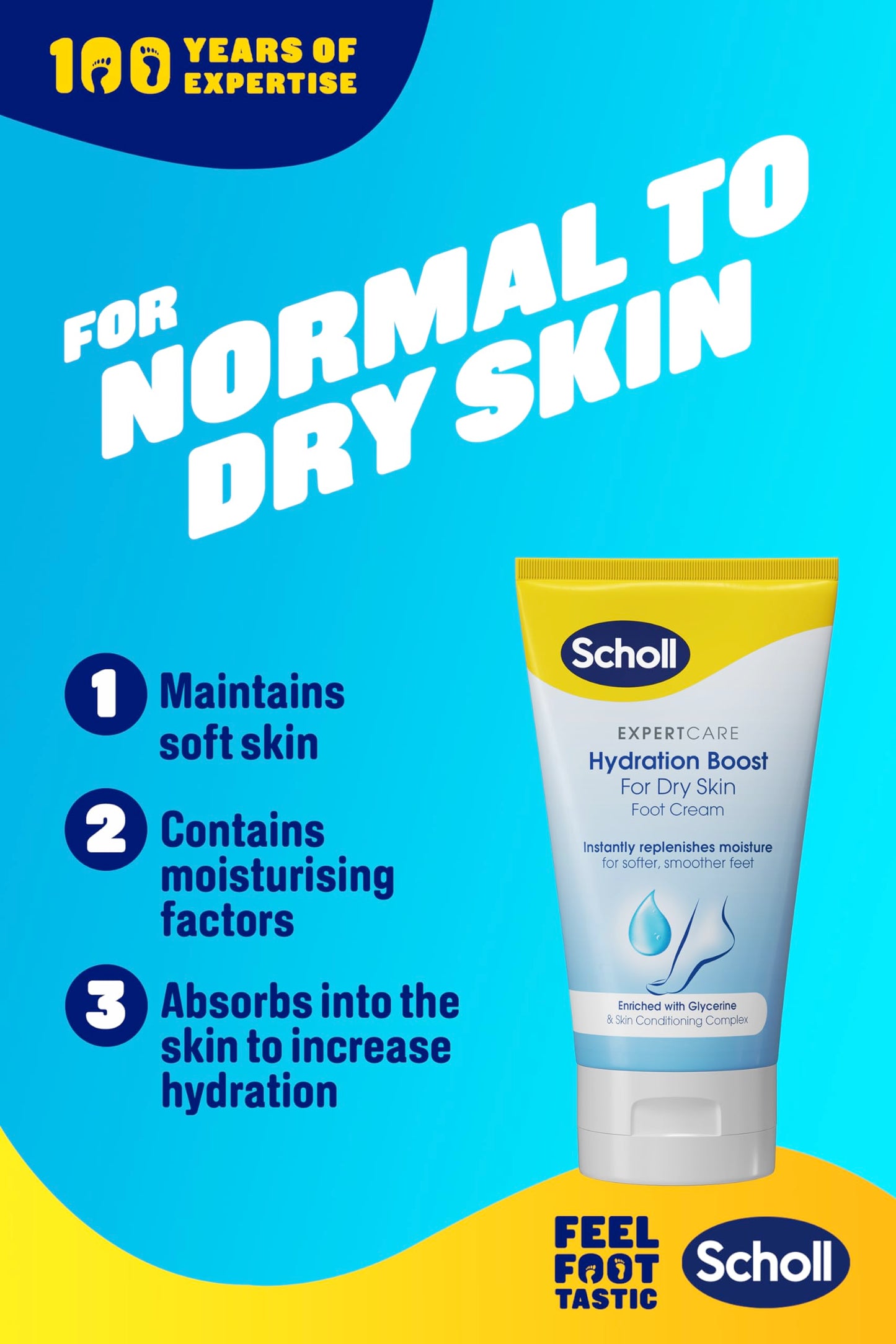 Scholl ExpertCare Hydration Boost Daily Moisturiser Cream for Feet 150ml, Fast Absorbing Foot Cream, Enriched with Glycerine and Skin Conditioning Complex for Softer Smoother Feet