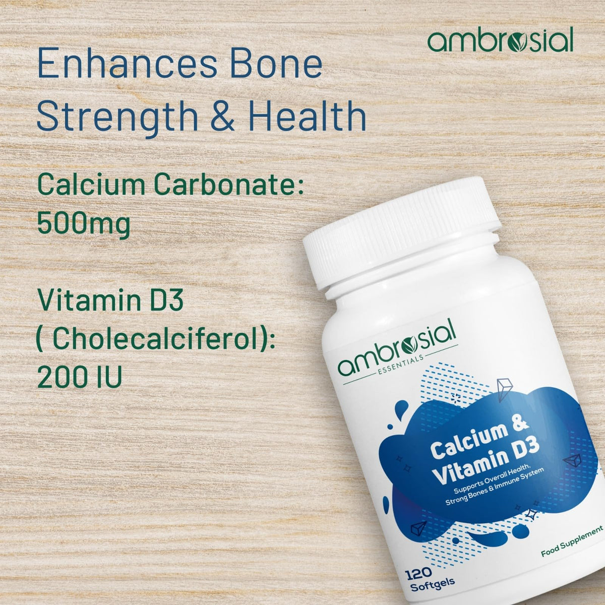 AMBROSIAL Ambrosial Calcium & Vitamin D Supplement – High Strength Formula with 500 mg Calcium Carbonate (200 mg Elemental) + 200 IU Vitamin D3 – Supports Bone, Muscle & Teeth – 120 Softgels