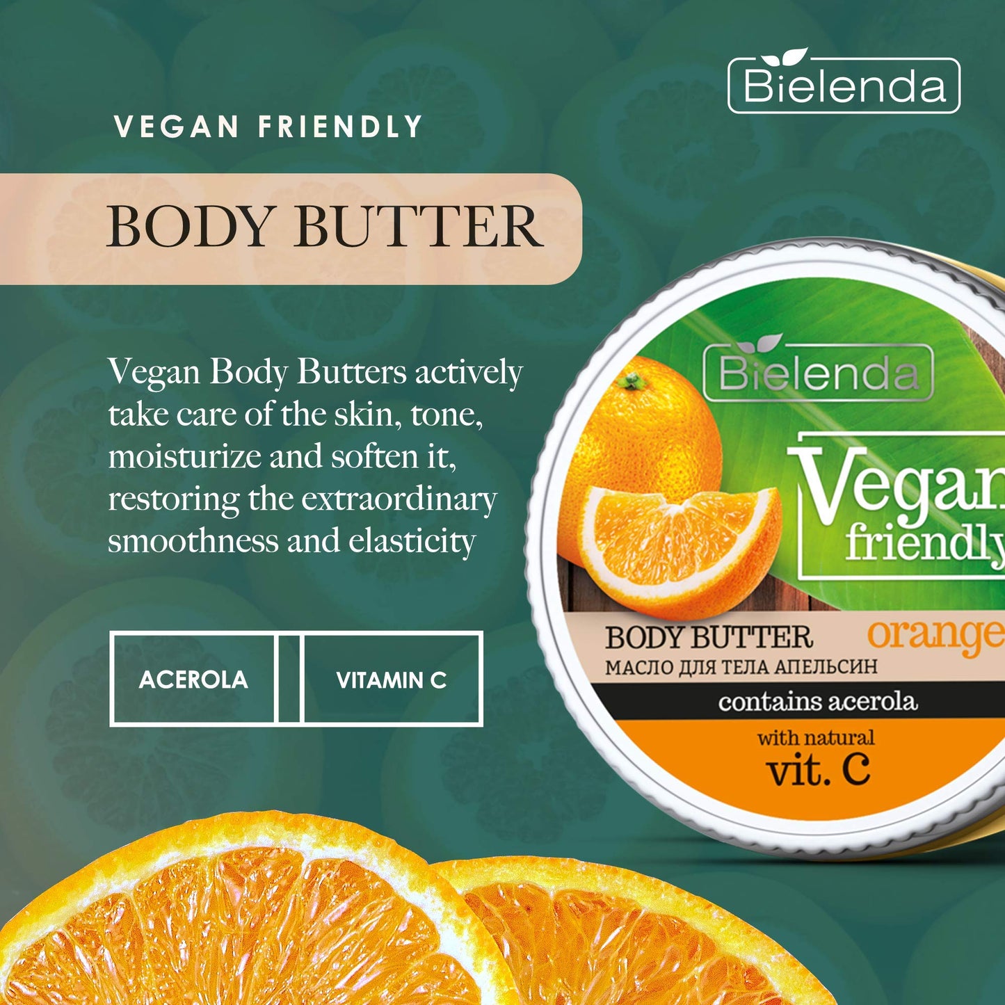 Bielenda Vegan Friendly - Actively Take Care Of The Skin, Tone, Moisturize And Soften It, Restoring The Extraordinary Smoothness And Elasticity - Vegan Friendly Orange Body Butter - 250 ml