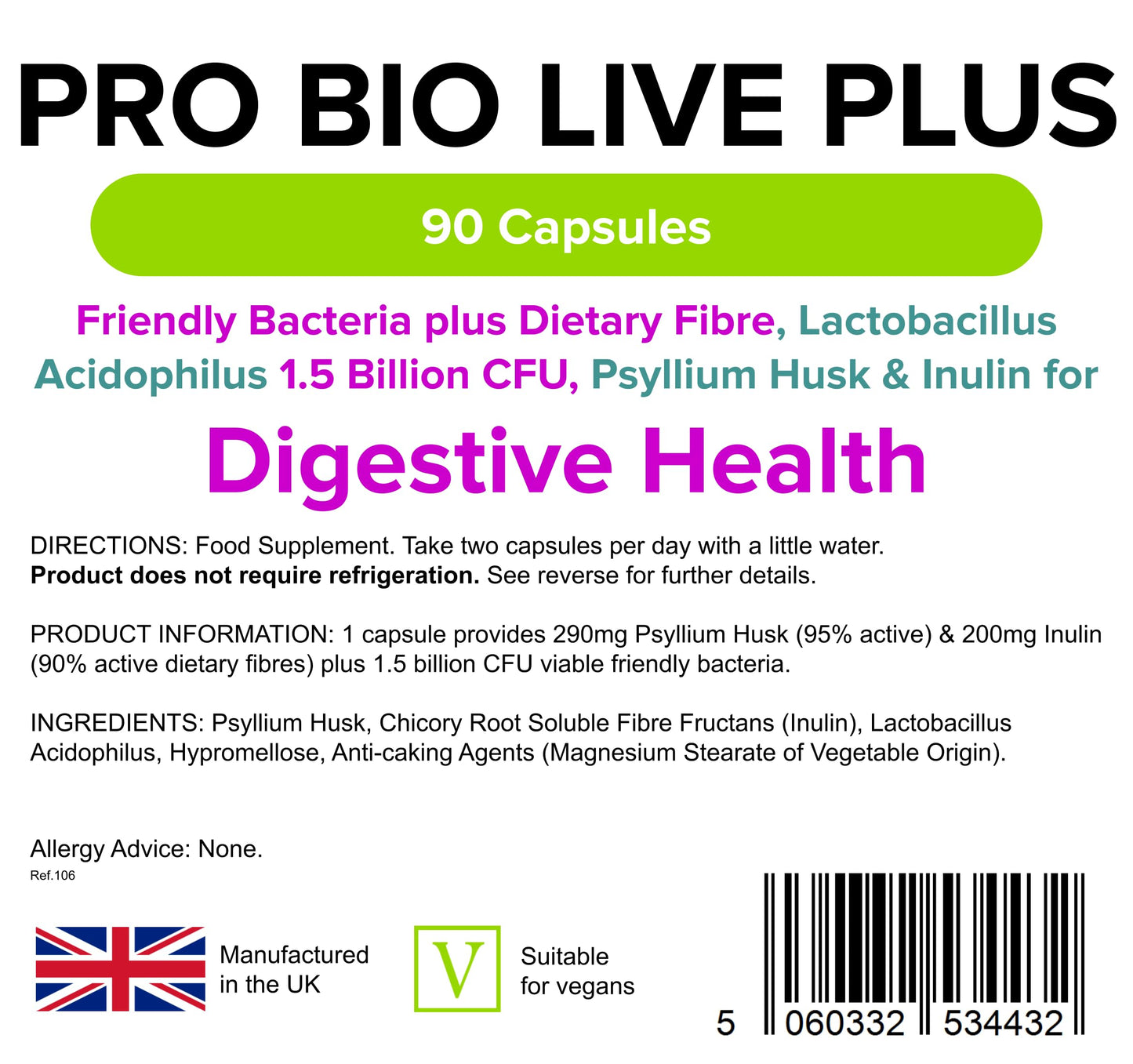 Lindens Pro Bio Live Plus (+Dietary Fibre) Capsules - 90 Pack - Massive 1.5 Billion Cfu Strength and Fortified with 2 Types of Dietary Fibre & Friendly Bacteria That Aids Digestion - UK Manufacturer, Letterbox Friendly