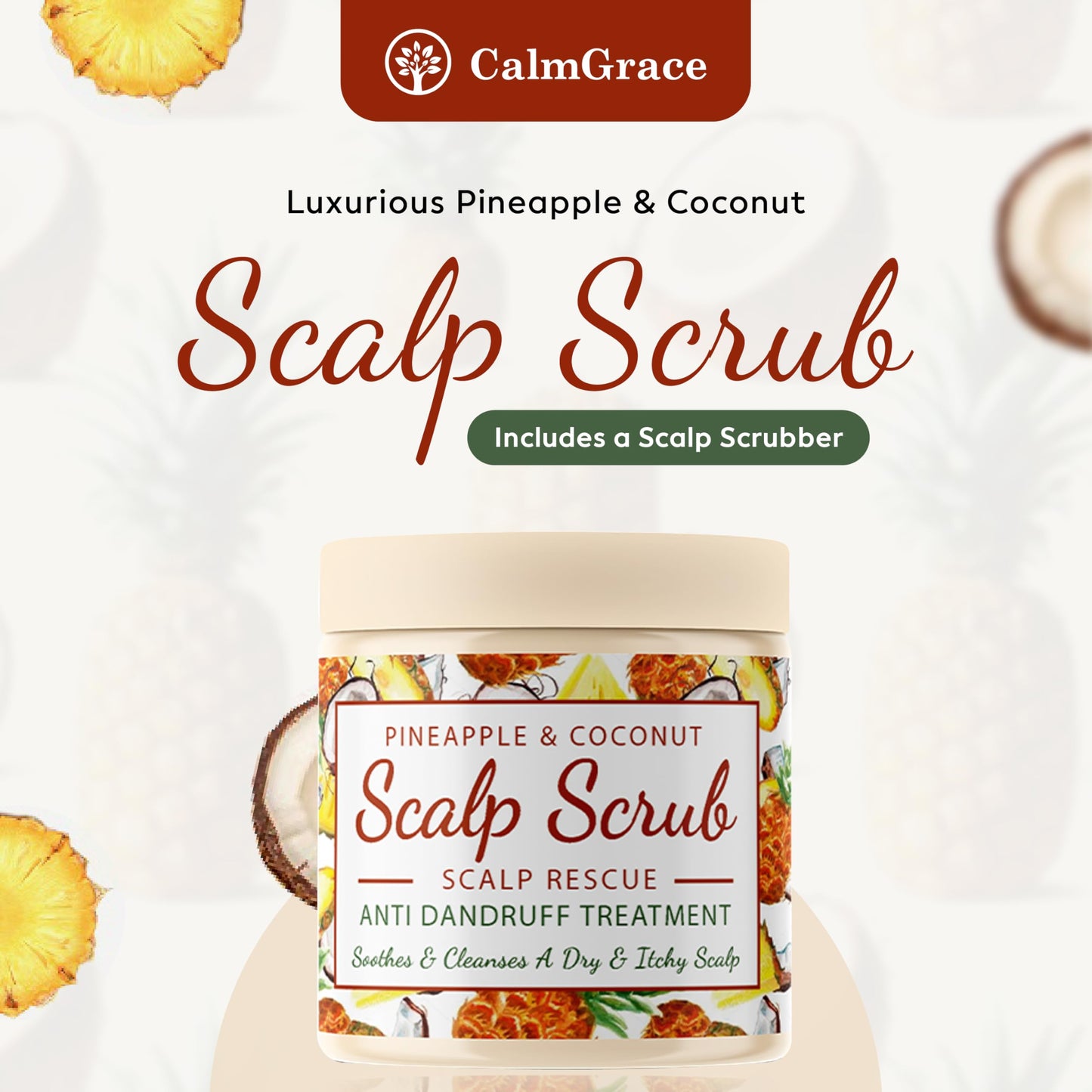 CalmGrace Exfoliating Scalp Scrub | Coconut & Pineapple Hair Scrub Scent | Natural Hair Care | Hair Scalp Exfoliator for Dandruff Prone Oily Hair & Dry, Itchy Scalp – 200g