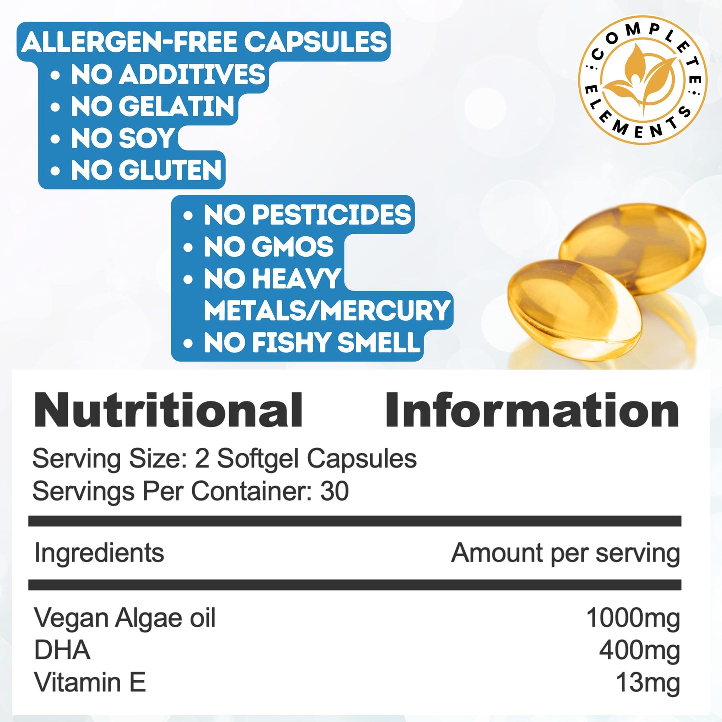 Complete Elements Vegan Omega 3 Algae Oil | Sustainable Algal Alternative to Fish Oil | 60 High Strength Capsules | 400mg DHA Supplement with Vitamin E | Vegetarian Essential Fatty Acids | Heart, Joints, Brain Health