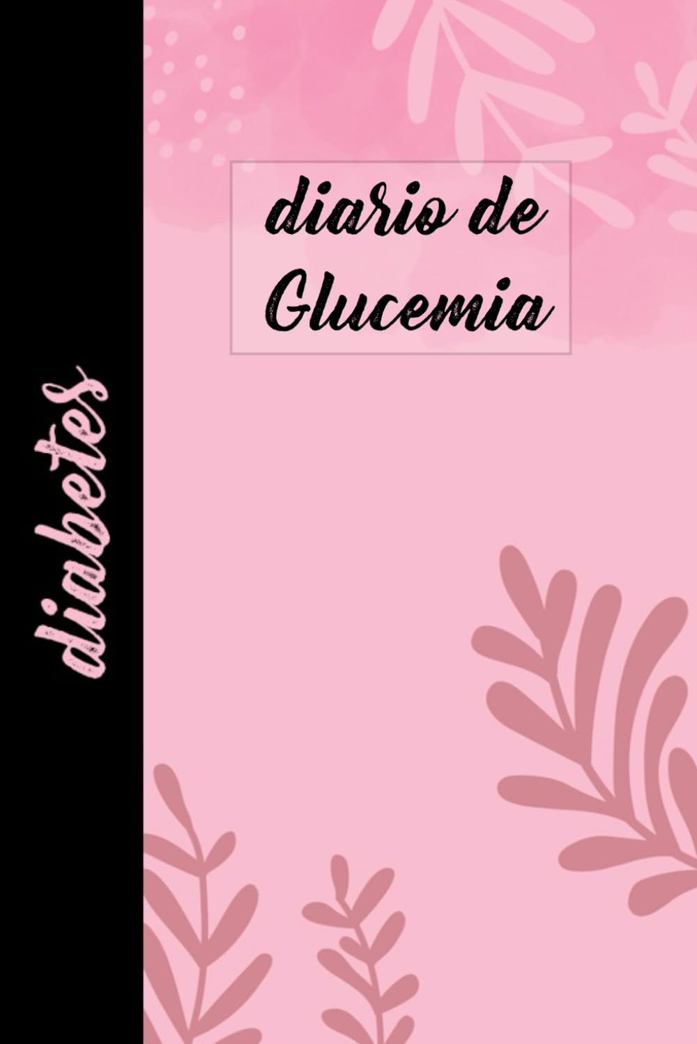 Diario de Glucemia y Diabetes: Control de azúcar en sangre