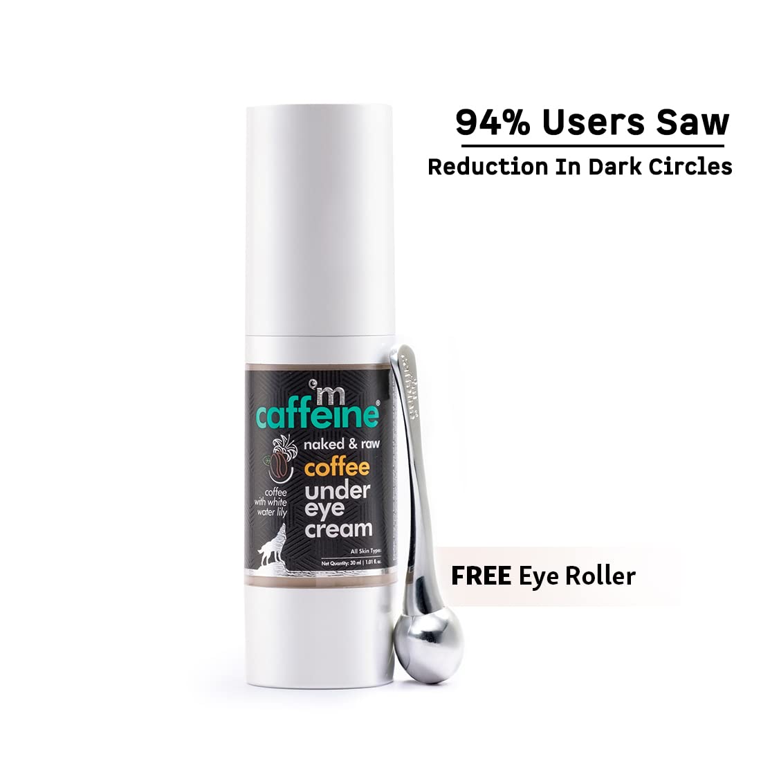 MCaffeine mCaffeine Eye Cream for Dark Circles & Puffy Eyes | WIth Coffee & Vitamin E for Under Eye Skin Treatment | Free Application Roller | For Men & Women - 30ml