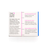 THE ELEM ENTS The Elements Purifying Detox Mask, a face mask formulated with Activated Charcoal and Amazonian Clays to detox and clear pores, 50g