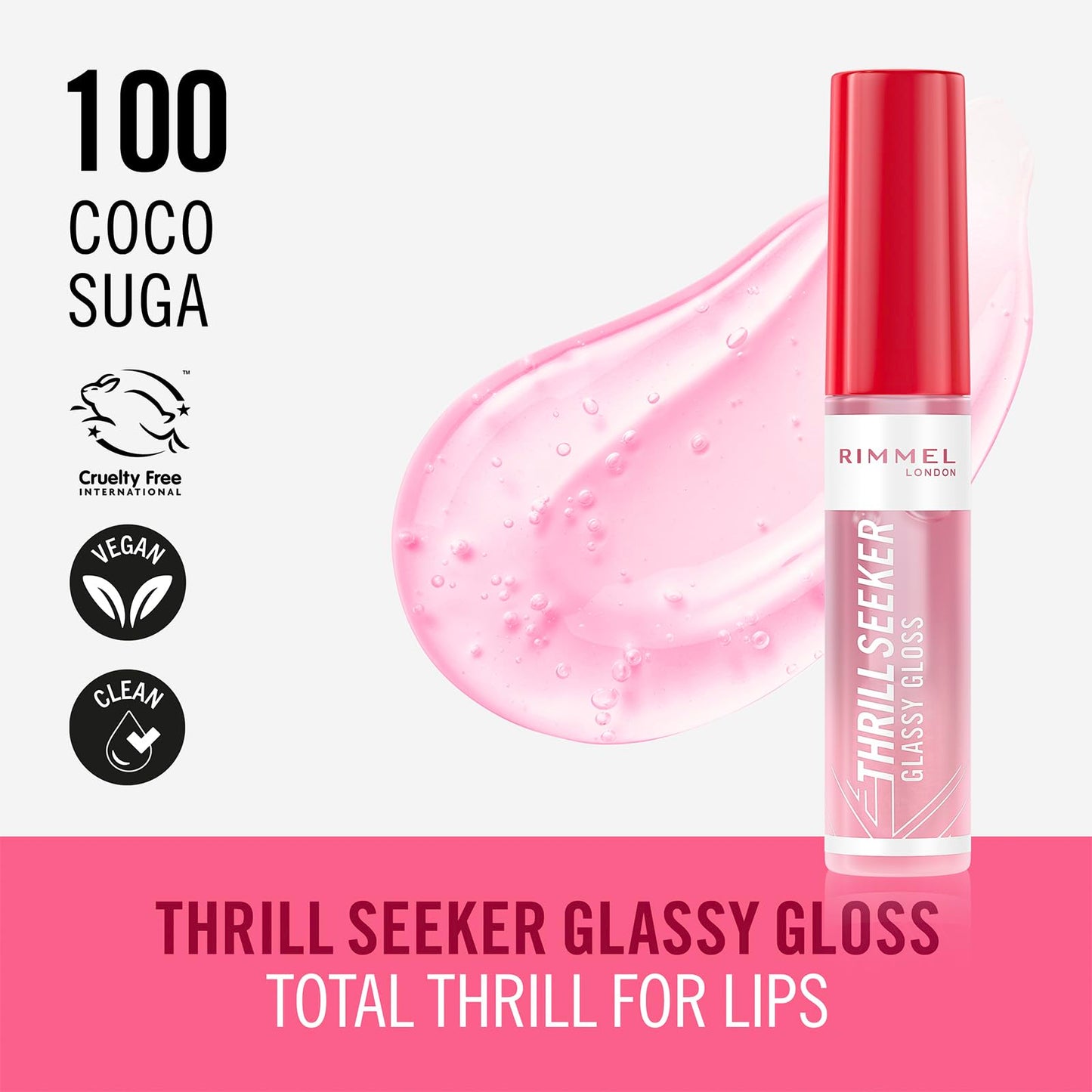 Rimmel Thrillseeker Glassy Gloss 100 Coco Suga, Hydrating Shine, Hyaluronic Acid, Anti-Oxidant Complex, Non-Sticky, Big Applicator, Healthy-Looking Lips, Delicious Scent, Vegan, Cruelty Free