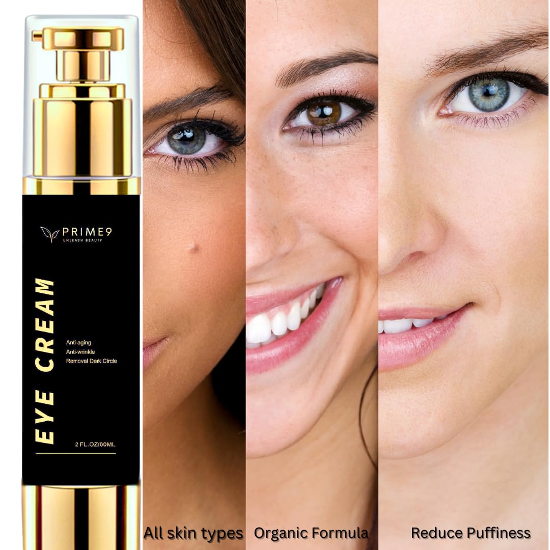Prime9 Eye Cream for Dark Circles and Puffy Eyes| 60ml/2.02 oz Under Eye Cream for Women