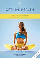 CREATESPACE Optimal Health for a Vibrant Life: A 30-Day Program to Detoxify and Replenish Body and Mind