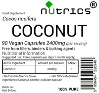 Nutrics® Coconut 2400mg per Serving Pure 90 V Capsule (1 Month Supply) Cocos Nucifera - No fillers Binders or Bulking Agents - Suitable for Vegans
