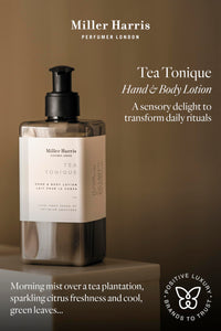 Miller Harris Tea Tonique Hand and Body Lotion 300ml – Shea Butter, Argan Oil, Aloe Vera & Vitamin B5 | Hydrating, Smoothing & Moisturizing Skincare