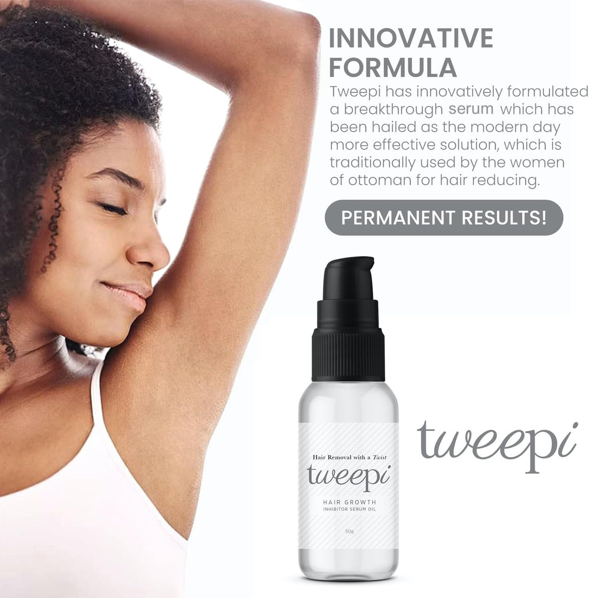 Tweepi Hair Growth Inhibitor Serum Oil- Permanent Body & Face Hair Removal- Modern Day Ant Egg Oil- Paraben Free- MADE IN UK- 50G