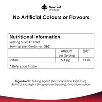 NEW LEAF PRODUCTS Iodine Tablets 500mcg 365 (1 Year Supply) Vegan High Strength Tablets Iodine Supplements, Natural Source of Iodine from Potassium Iodide GMO Free, GMP, Made in UK by New Leaf