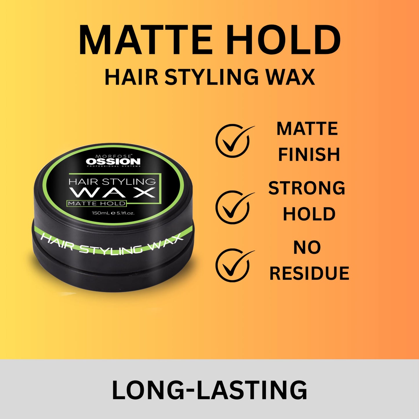 MORFOSE Morfose Ossion Hair Styling Wax 150ml- Shine Look, Edge Control for Men & Women, Developed by Barbers - Hair Wax, Hair Powder, Pomade & Clay for Styling (150 ml, Matte Hold)