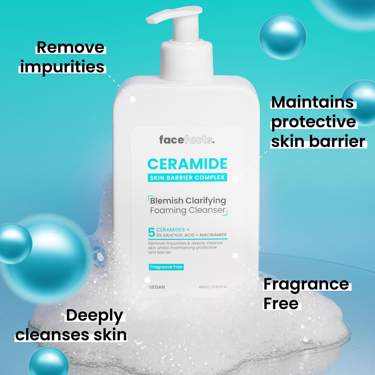 Face Facts Ceramide Blemish Clarifying Foaming Cleanser | Cleanses + Strengthens | 400ml