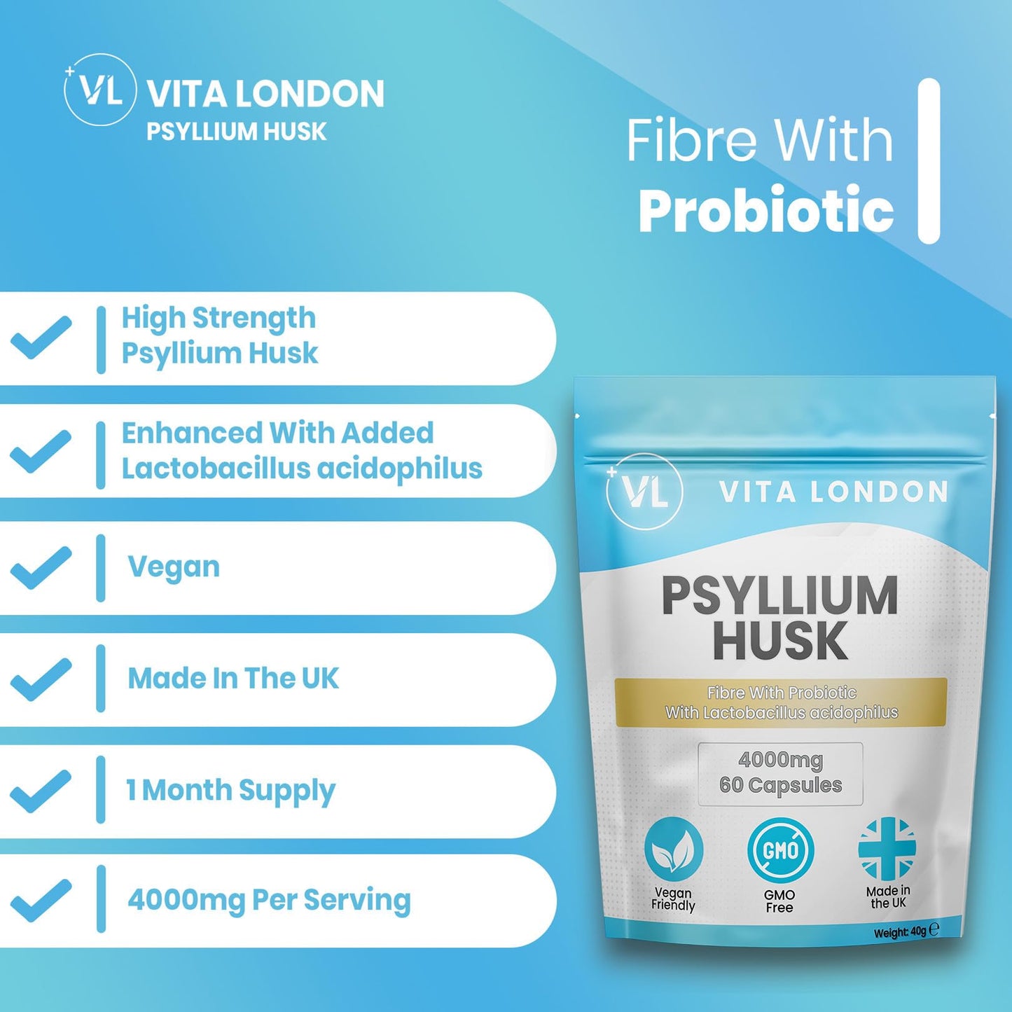VL Vita London Psyllium Husk 4000mg Fibre Supplement – 60 High Strength Vegan Capsules (Easy Swallow) with Acidophilus Probiotics – Vita London Digestive Health Formula for Men & Women – Made in UK