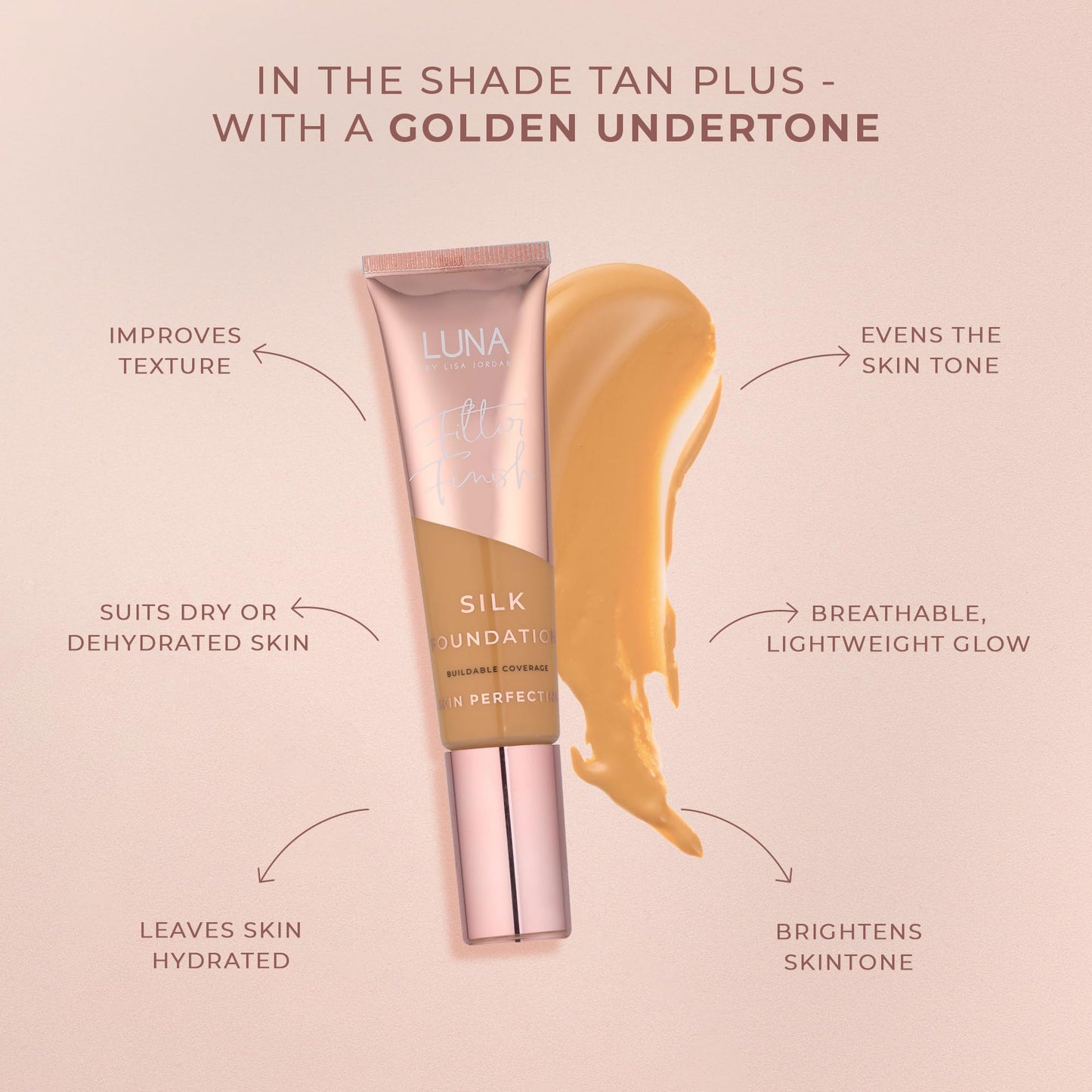 LUNA BY LISA JORDAN LUNA Silk Foundation in TAN PLUS Shade - Contains Hyaluronic Acid, Vitamin C & A, Aloe Vera, and Shea Butter - Brightening Dewy Foundation Makeup - Hydrating Cream Foundation for Dry Skin