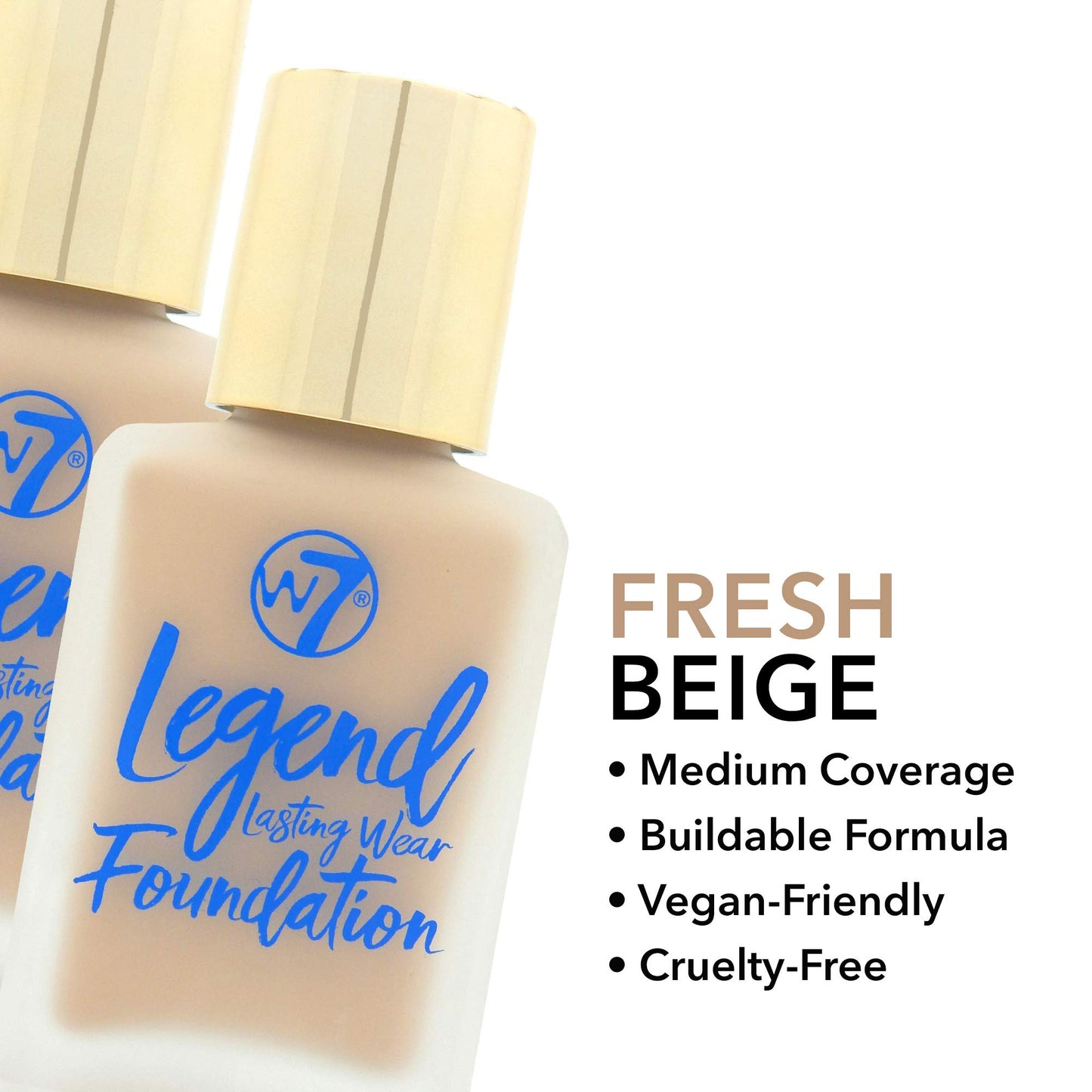 W7 Legend Foundation - Creamy Liquid Foundation for Poreless, Semi-Matte Medium Coverage - 28ml (Fresh Beige)