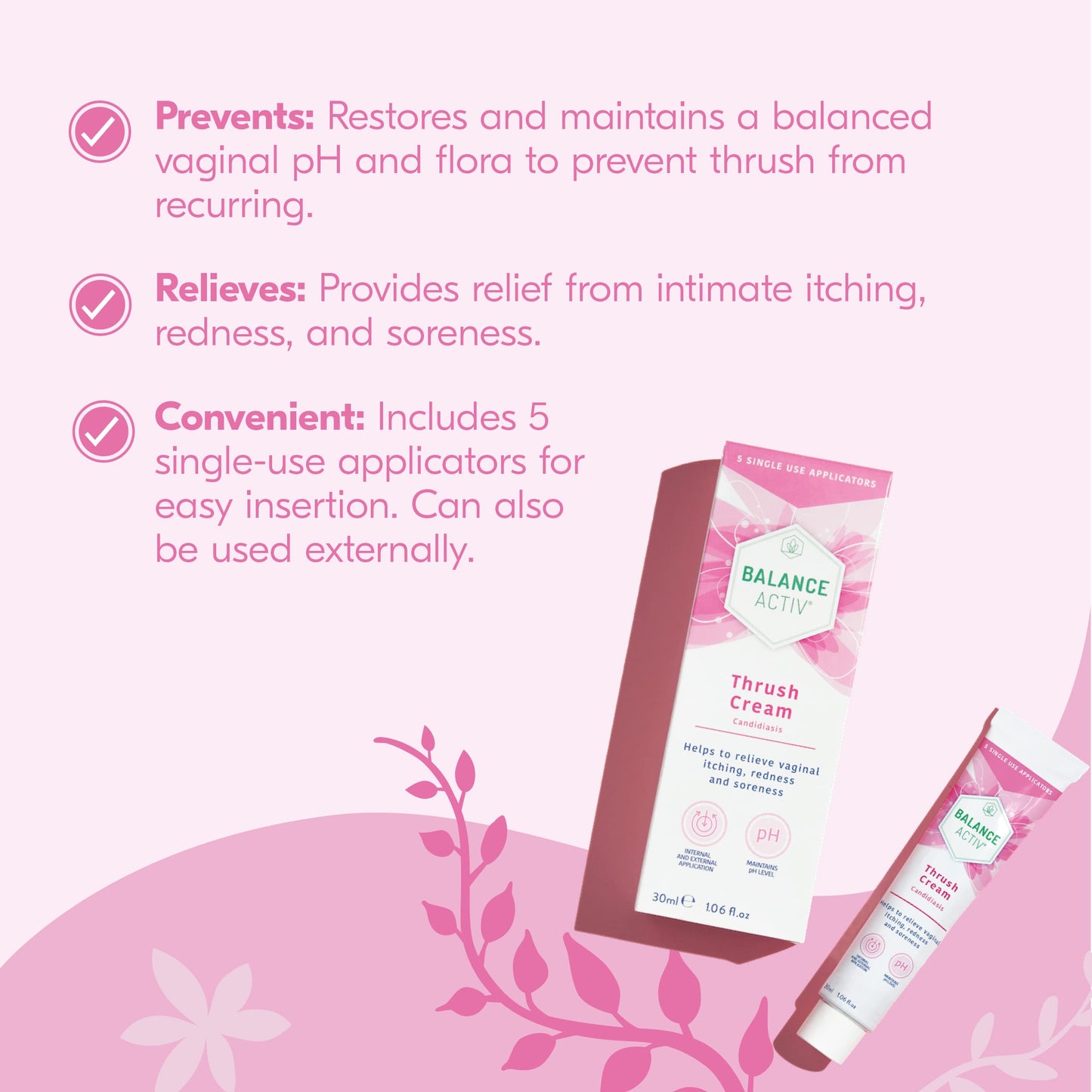 Balance Activ Thrush Cream, Internal & External Use, Works Naturally, Relieves Symptoms & Prevents Recurrence, 5 Applicators (30ml), Pack of 1