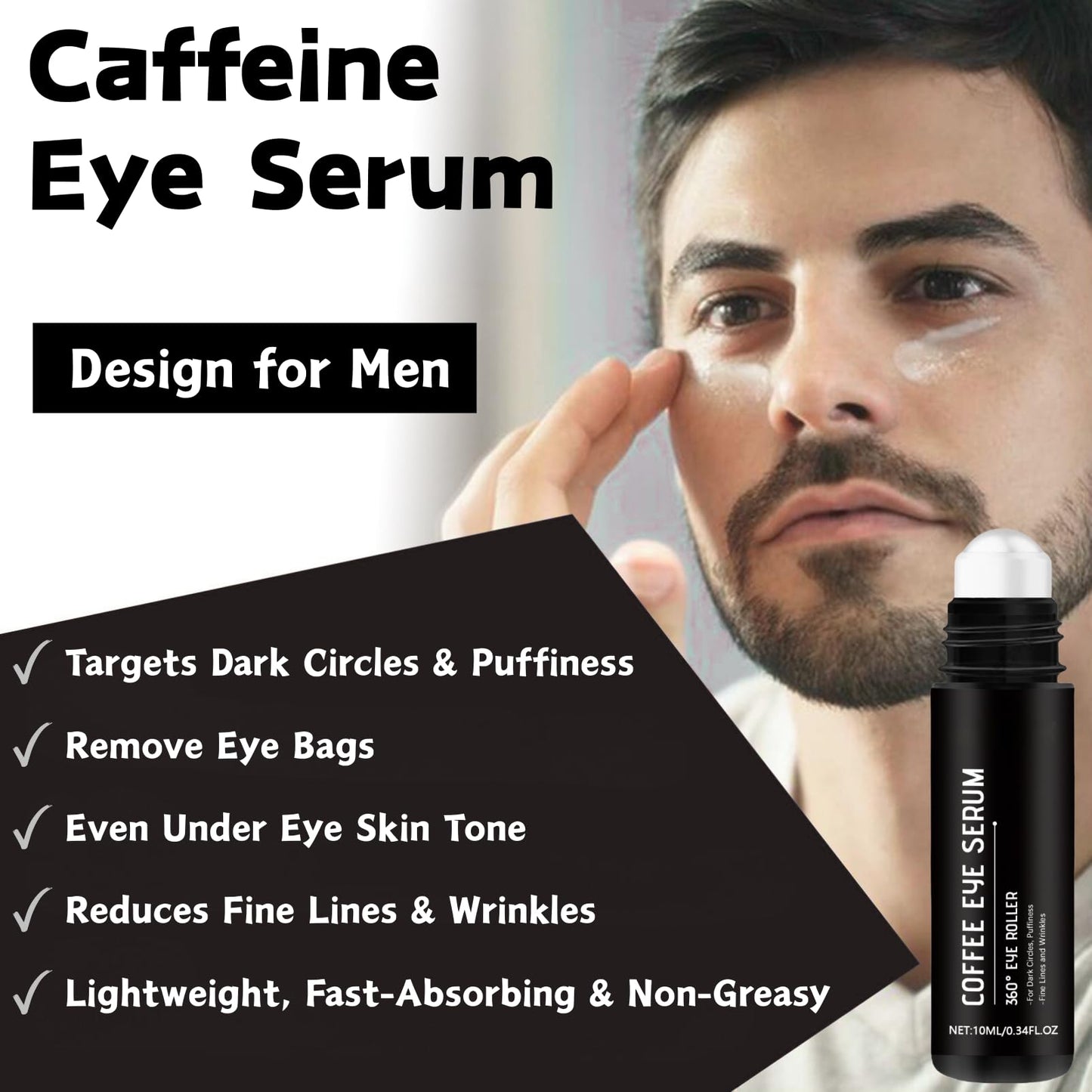 Caffeine Eye Serum for Men, Eye Roller for Dark Circles and Puffiness, Hydrating Eye Cream Anti Aging with 360° Massage Ball, Reduces Fine Lines & Wrinkles, Removes Eye Bags, Men Skincare, 10ml