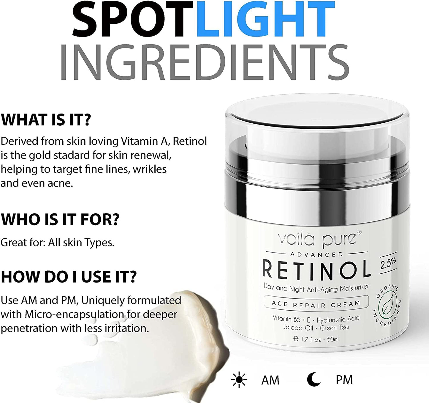 Voila Pure - RETINOL CREAM - Moisturizer - For Face & Neck - 2.5% Slow Release Retinol - Infused With Hyaluronic Acid & Vitamin E - Use Day & Night For Best Anti-Ageing & Acne Results - 1.7fl Oz