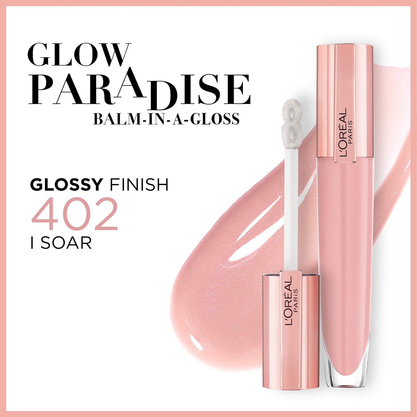 L'Oreal Paris Paradise Glow Balm-in-Gloss – Plumping Lip Gloss with Hyaluronic Acid & Collagen, Lightweight, non-sticky with intense hydration – Non-Sticky, Nourishing Formula, 402 I Soar