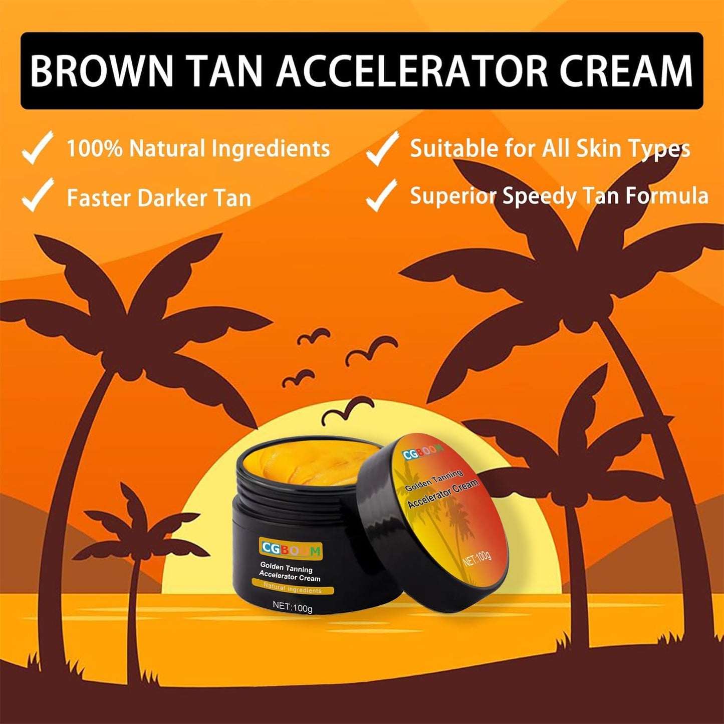 CGBOOM 100g Brown Tanning Accelerator Cream,Brown Tanning Cream, Premium Golden Tanning Gel, Carrot Oil for Sunbeds, Natural Ingredients Advanced Tanning Booster, Self Tanner Oil, All Skin Types