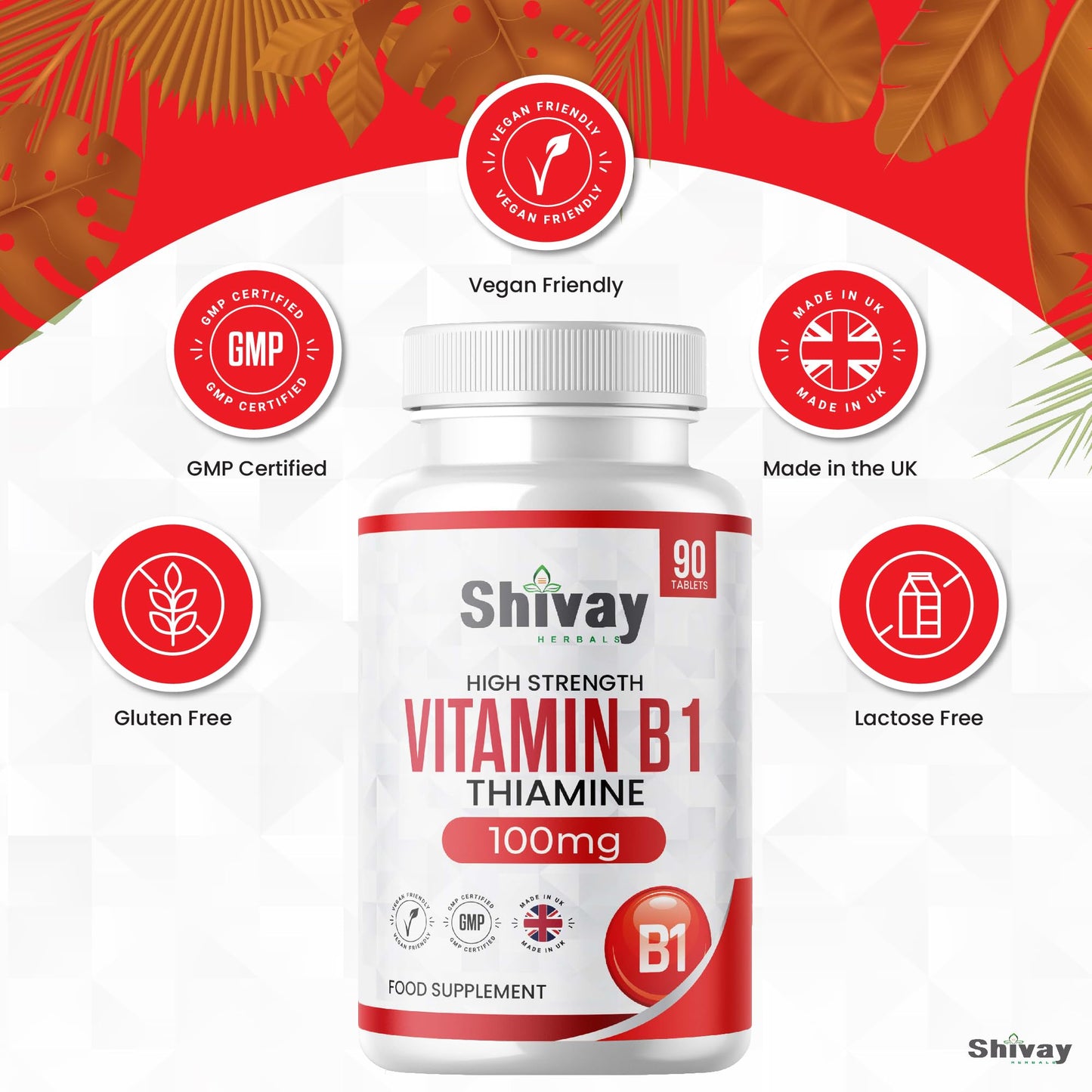 Vitamin B1 Thiamine 100mg Supplement | 90 Vegan Tablets | 3 Months Supply | Supports Heart, Nervous, Immune Function | Made in The UK - Shivay Herbals