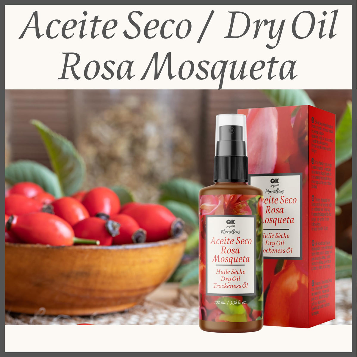 QKnatur Rosehip Dry Oil 100ml: Intense Nourishment, Fast Absorption, Anti-Stretch Marks for Skin and Hair, Antioxidant, Anti-Aging, Natural, and Vegan