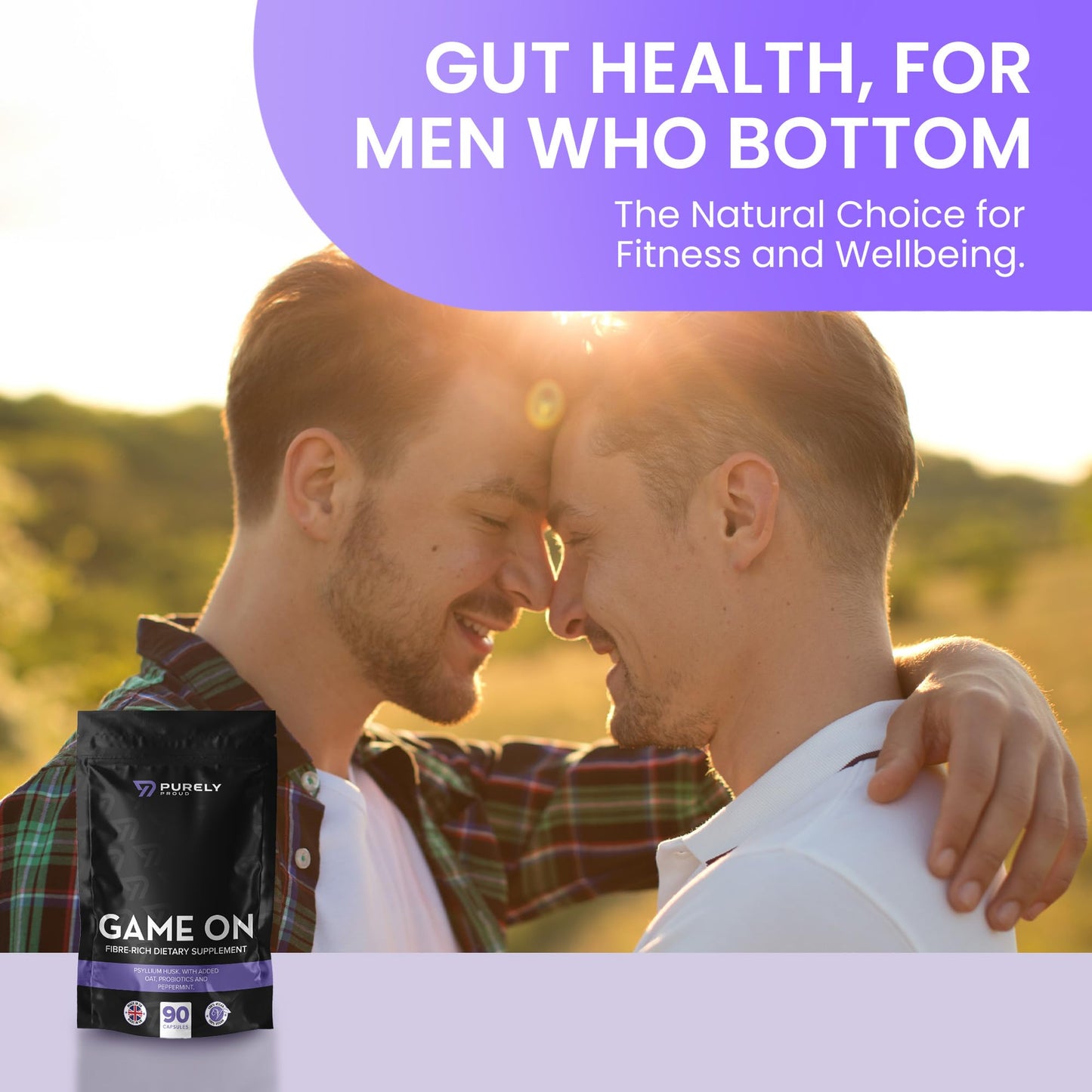 Purely Proud Game ON – Fibre Rich Supplement for Bottoms | Stay Ready with Psyllium Husk, Probiotics, Peppermint | Supports Digestion, Gut Health & Clean Confidence | Vegan | 90 Capsules | Made in UK