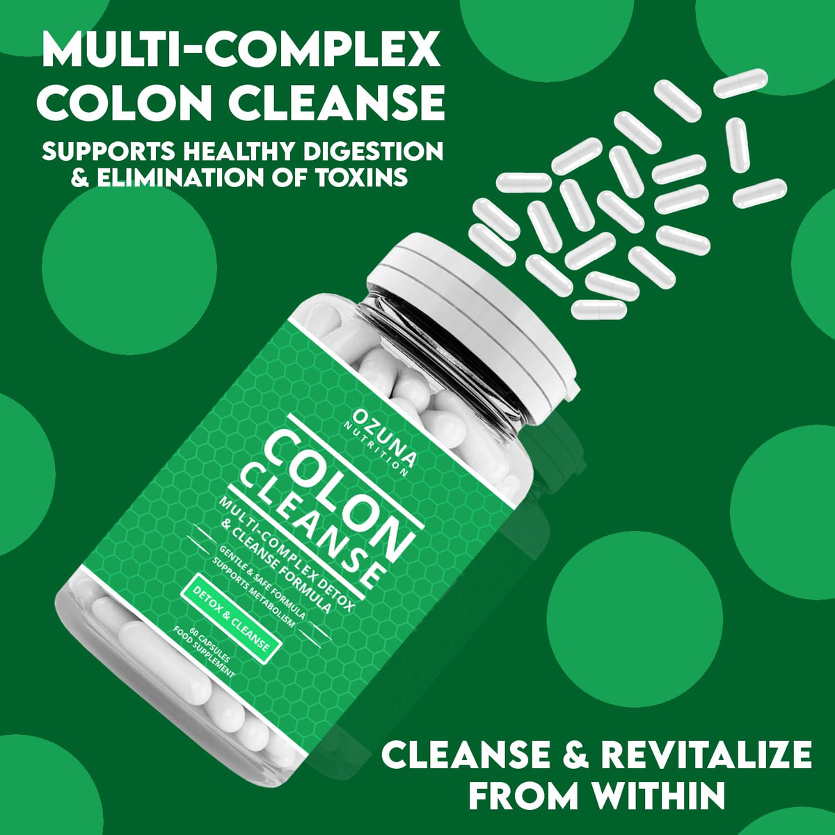 OZUNA NUTRITION Natural Colon Cleanse Detox Capsules – High Strength Multi-Complex for Bowel Cleanse, Constipation Relief, and Reduced Bloating | Supports Digestion & Metabolism | One Month Supply