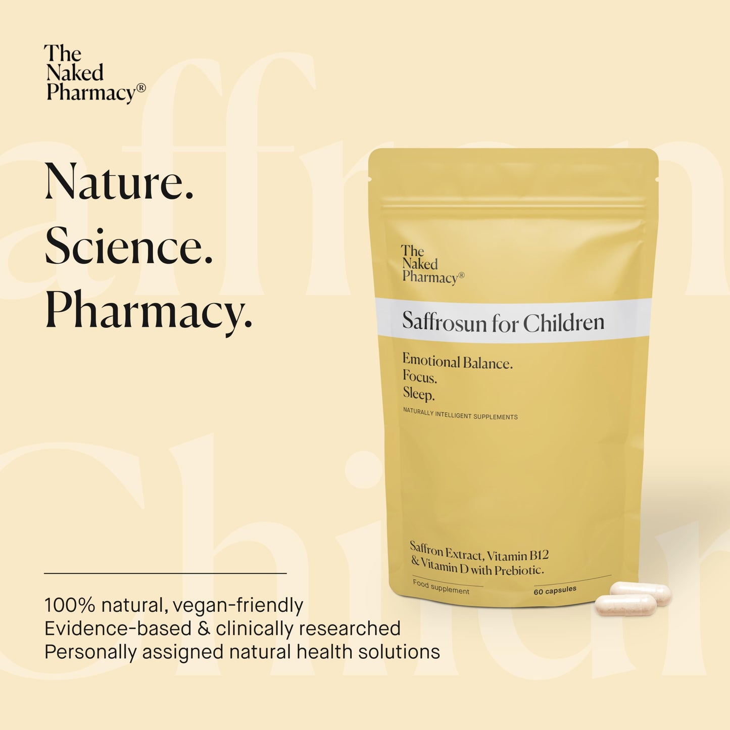 The Naked Pharmacy | Saffrosun for Children | Promotes Sleep & Emotional Balance | Natural Saffron Supplements with Vitamins D3 & B12 | High Strength | No Additives | Vegan | 60 Capsules