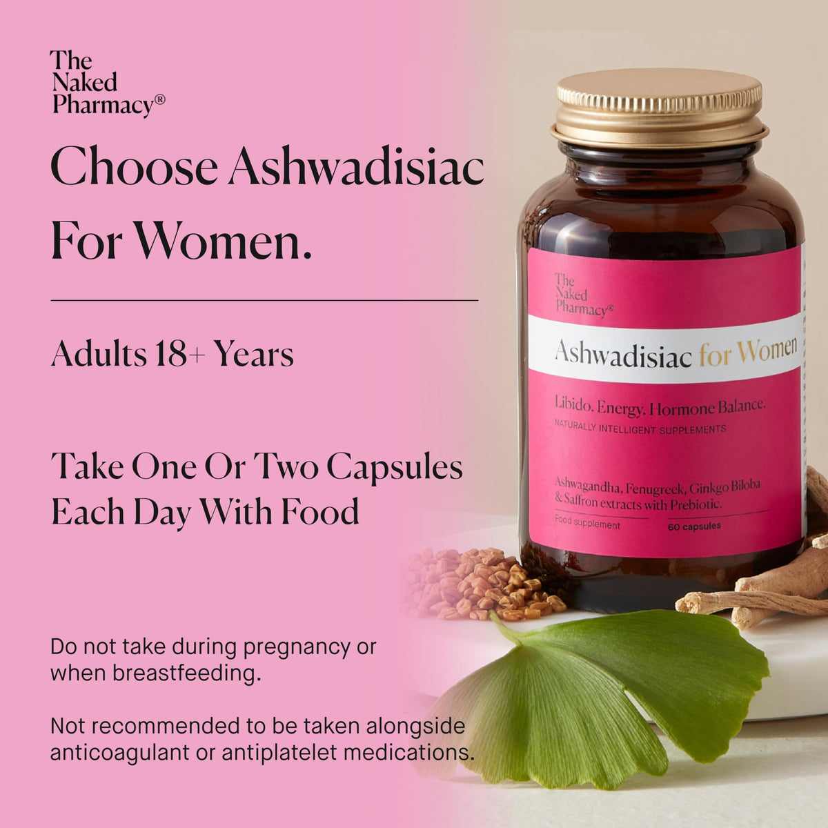 The Naked Pharmacy | Ashwadisiac for Women | Libidio Booster | Energy & Hormonal Balance | Ashwagandha, Saffron, Fenugreek & Prebiotic | High Strength | Natural No Additives | 60 Capsules