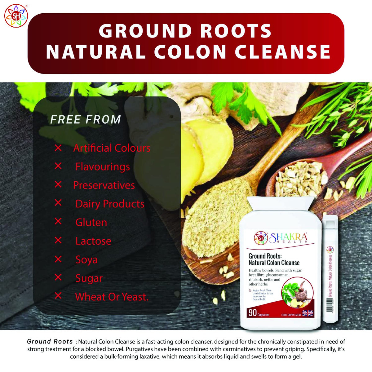 SH SHAKRA HEALTH Ground Roots: Natural Colon Cleanse. Strong Colonic Flush Herbal Blend for Deep Bowel, Gut Health, Intestinal Congestion, Constipation & Support | Shakra Health