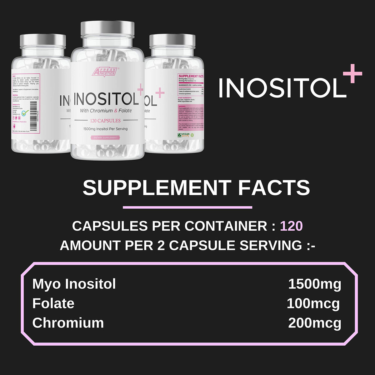 Myo Inositol Capsules by Freak Athletics - Inositol Capsules with Chromium & Folate - 120 Capsules Vegan & Vegetarian Friendly - UK Made