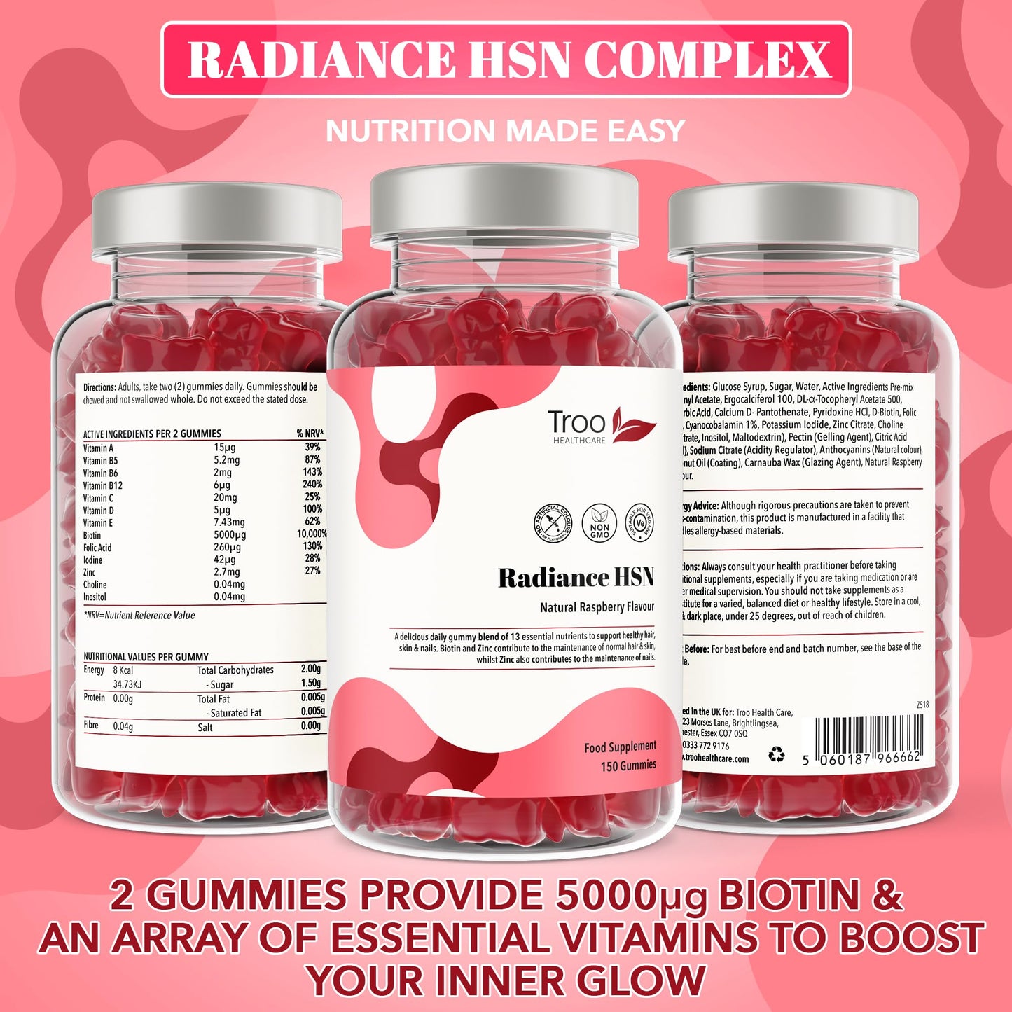 Troo Health Care Radiance HSN 150 Raspberry Flavour Gummies - Advanced Hair Skin & Nails Supplement for Men & Women - 13 Essential Nutrients Inlcuding Biotin