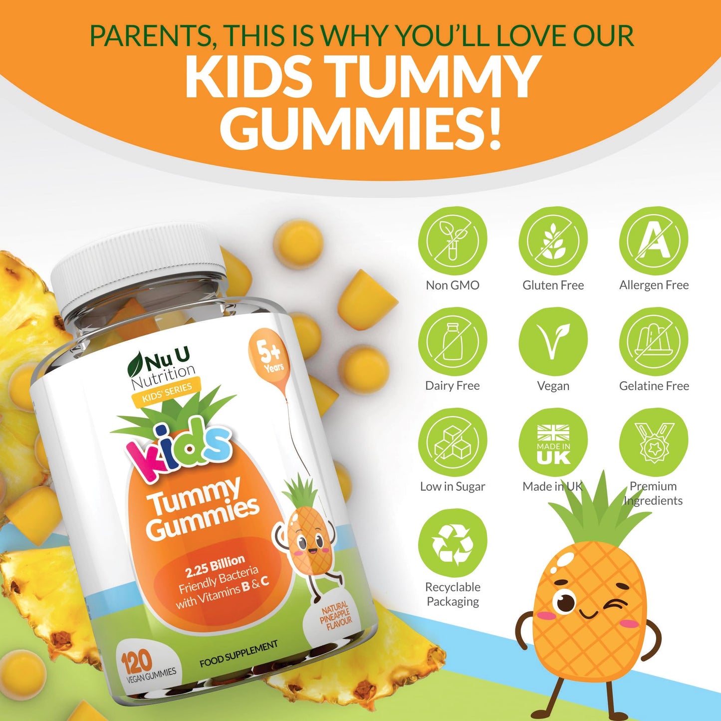 Kids Tummy Gummies (Age 5+) - Probiotics for Children - 120 Vegan Gummies - Natural Pineapple Flavour - with Lactobacillus and Bifidobacterium & Vitamin B3, B5,B6 & C - Nu U Nutrition