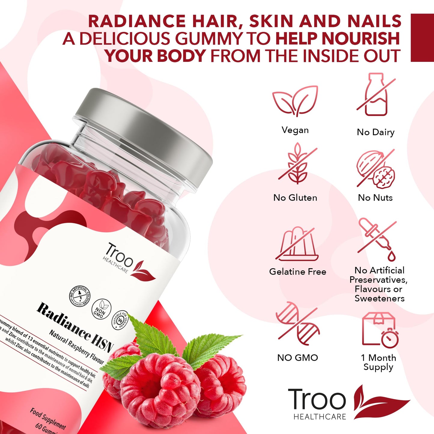Troo Health Care Radiance HSN 60 Raspberry Flavour Gummies - Advanced Hair Skin & Nails Supplement for Men & Women - 13 Essential Nutrients Inlcuding Biotin