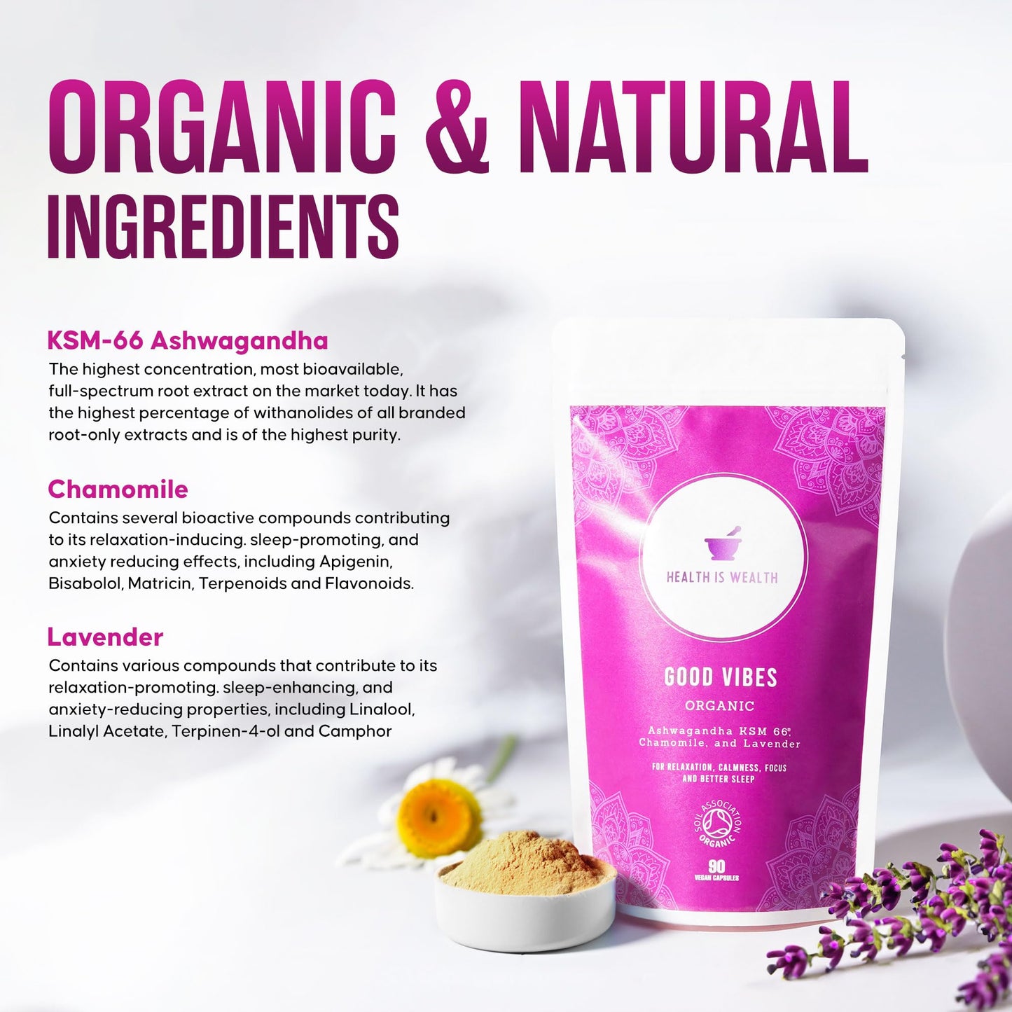 Organic KSM 66 Ashwagandha, Chamomile and Lavender - 90 Natural Capsules - Feel Calm, Lower Stress, Anxiety & Better Sleep