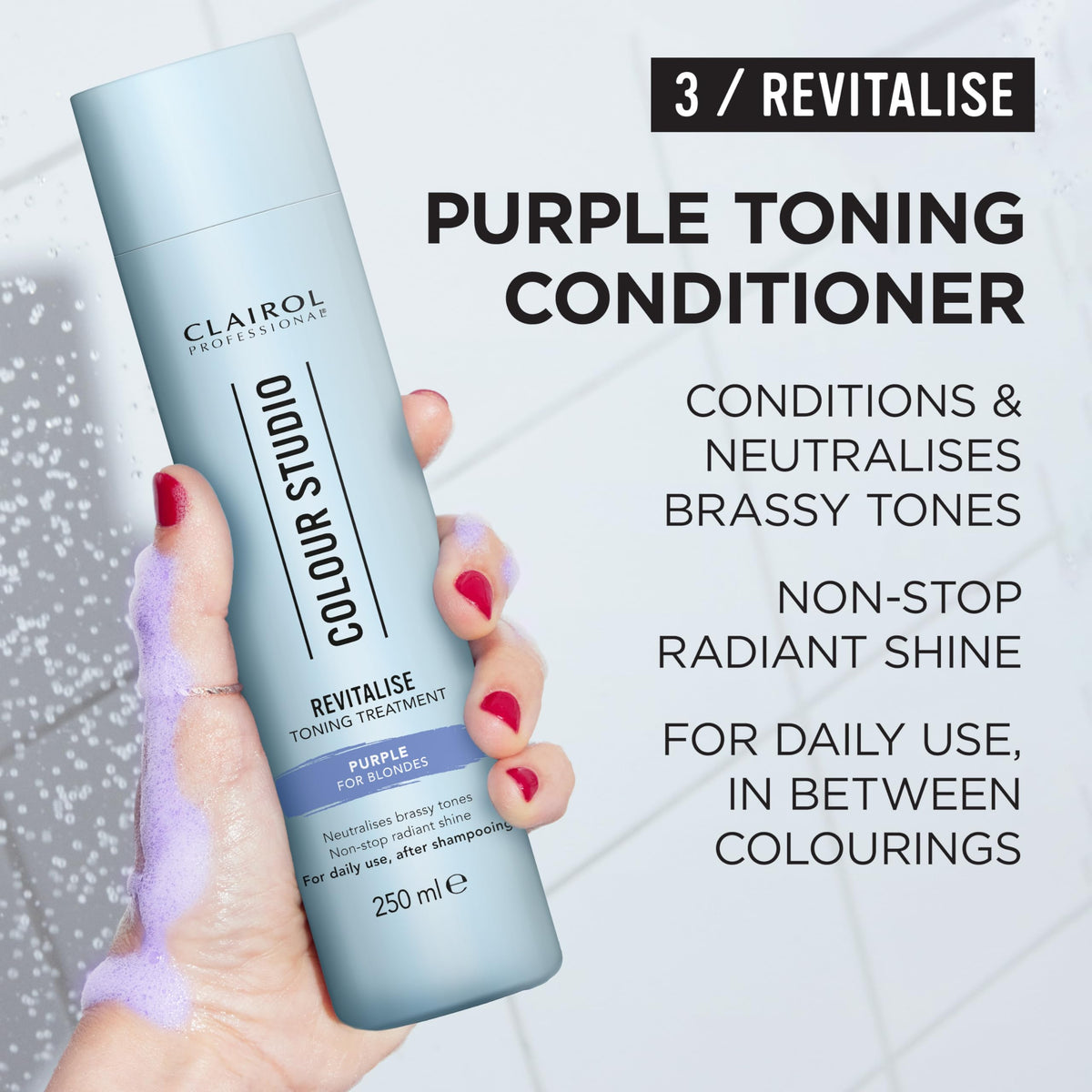 Clairol Professional Colour Studio | Step 3 Revitalise | Purple Toning Conditioner for Blonde Coloured Hair | Neutralises Brassiness | Non-stop shine | All hair types | Vegan | For Daily Use | 250ml