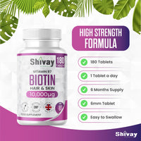 Biotin 10,000mcg Supplement | 180 Tablets - 6 Month Supply | High Strength Hair, Skin & Nail Support | Vegan & Made in The UK by Shivay Herbals