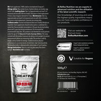 Reflex Nutrition Creapure® Creatine Monohydrate Powder Unflavoured - 100% Creatine for Strength, Muscle Gains & Recovery - No Fillers or Additives - 500g (Vegan Creatine 5g per Serving, 100 Servings)